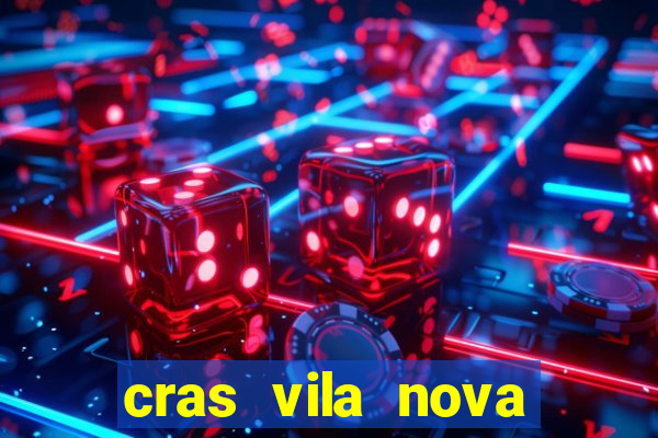 cras vila nova itapeva sp